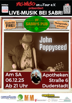 John Poppyseed *live* im Old Sabri's Pub (Veranstaltung des Kreuzberg on KulTour e.V.)